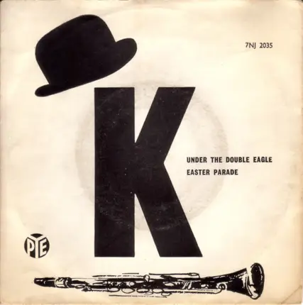Acker Bilk And His Paramount Jazz Band - Under The Double Eagle / Easter Parade