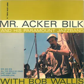 Acker Bilk - Acker Bilk And His Paramount Jazz Band With Bob Wallis