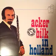 Acker Bilk And His Paramount Jazz Band - Acker Bilk in Holland