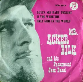 Acker Bilk - Gotta See Baby Tonight / If You Were The Only Girl In The World