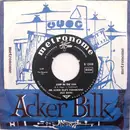 7inch Vinyl Single - Acker Bilk And His Paramount Jazz Band - Higher Ground / Jump In The Line - Mono