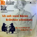 7inch Vinyl Single - Acker Bilk And His Paramount Jazz Band - Ich Sah Zwei Bären Brötchen Schmieren / Als Unser Mops Ein Möpschen War