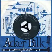 7inch Vinyl Single - Acker Bilk And His Paramount Jazz Band - Köhlerliesel / Mit Himbeergeist Geht Alles Besser