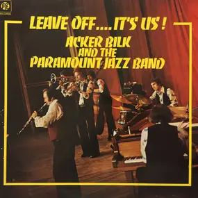 Acker Bilk - Leave Off...It's Us!