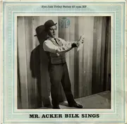 7inch Vinyl Single - Acker Bilk And His Paramount Jazz Band - Mr. Acker Bilk Sings