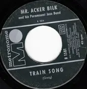 7inch Vinyl Single - Acker Bilk And His Paramount Jazz Band - Harem / Train Song