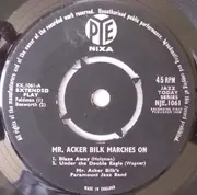 7inch Vinyl Single - Acker Bilk And His Paramount Jazz Band - Mr. Acker Bilk Marches On