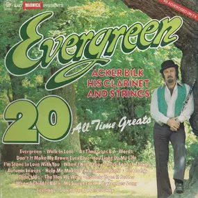 Acker Bilk - Evergreen (20 All Time Greats)