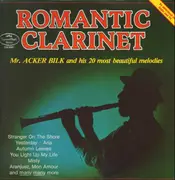 LP - Acker Bilk - Romantic Clarinet / Mr. Acker Bilk And His 20 Most Beautiful Melodies - Compilation
