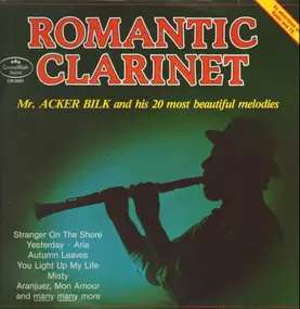 Acker Bilk - Romantic Clarinet / Mr. Acker Bilk And His 20 Most Beautiful Melodies