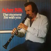 LP - Acker Bilk - The Moment I'm With You