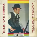 7inch Vinyl Single - Acker Bilk With Leon Young's Brazilians - Bilk And Bossa - EP