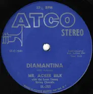 Acker Bilk With The Leon Young String Chorale - Diamantina / I'll Be Seeing You