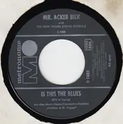 7inch Vinyl Single - Acker Bilk With The Leon Young String Chorale - Evening Shadows / Is This The Blues