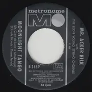 7inch Vinyl Single - Acker Bilk With The Leon Young String Chorale - Moonlight Tango / Bitter Harvest