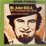 LP - Acker Bilk And His Paramount Jazz Band - White Cliffs Of Dover