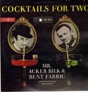 LP - Mr. Acker Bilk & Bent Fabric - Cocktails For Two