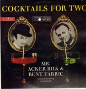 LP - Mr. Acker Bilk & Bent Fabric - Cocktails For Two