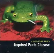 CD - Acquired Panic Disease - Out Of My Skin