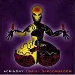 ACRIMONY - Tumuli Shroomaroom