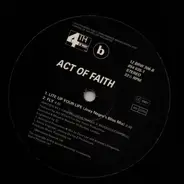 Act Of Faith - Lite Up Your Life