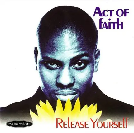 Act Of Faith - Release Yourself