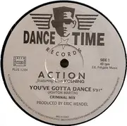 12inch Vinyl Single - Action Featuring Lisa Koening - You've Gotta Dance