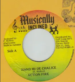 Action Fire - Hand Me De Chalice