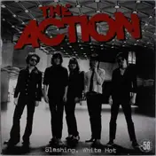 The Action - Slashing White Hot