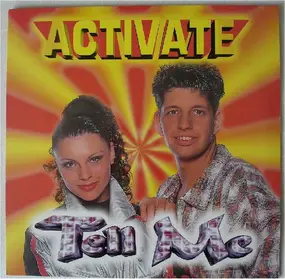 Activate - Tell Me