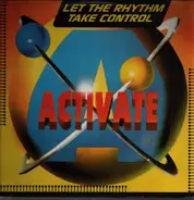 Activate - Let The Rhythm Take Control