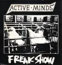 7inch Vinyl Single - Active Minds / Freak Show - Active Minds / Freak Show