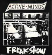7inch Vinyl Single - Active Minds / Freak Show - Active Minds / Freak Show