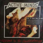 Active Minds - Welcome To The Slaughterhouse