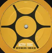 ACTIVE SIGHT - Out Of Our Lives / Tears Of Joy