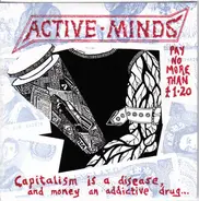 Active Minds - Capitalism Is A Disease, And Money An Addictive Drug...