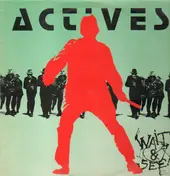 Actives - Wait & See !