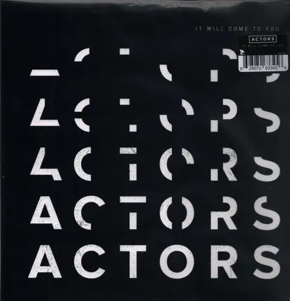 Actors - It Will Come To You