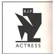 Actress - R.I.P