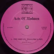 12inch Vinyl Single - Acts Of Madmen - The Dream Remix (Summer Mixes)