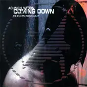 Acumen Nation - Coming Down: The Bastard Remix Album