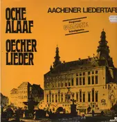 Aachener Liedertafel 1832 - Oche Alaaf - Oecher Lieder