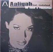 Aaliyah - We Need A Resolution