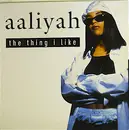 12inch Vinyl Single - Aaliyah - The Thing I Like - White label