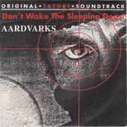 7inch Vinyl Single - Aardvarks - Don't Wake The Sleeping Dogs!