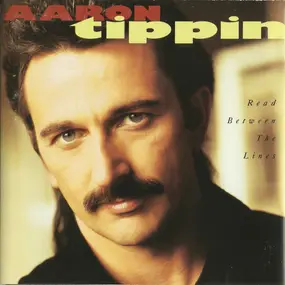 Aaron Tippin - Read Between the Lines