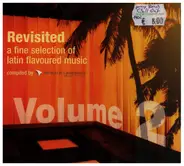 Aaron Wheeler, Joseph Diamond, Josh Powell & others - Revisited Volume 2 - A fine selection of latin flavoured music