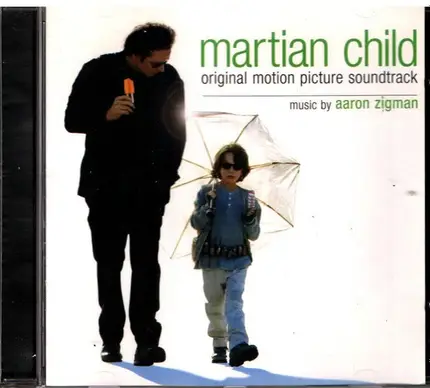 Aaron Zigman - Martian Child (Original Motion Picture Score)