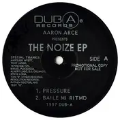 Aaron Arce - The Noize EP