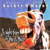 Aaron Barker - Straight From The Horses Mouth